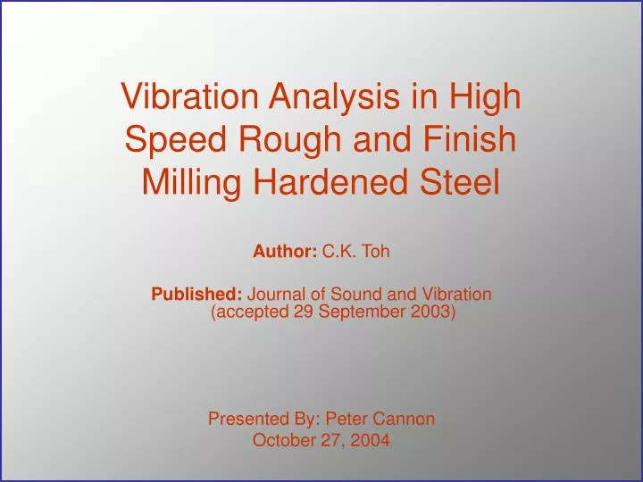 vibration analysis in high speed rough and finish milling hardened steel