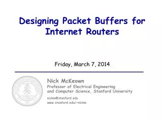 Designing Packet Buffers for Internet Routers