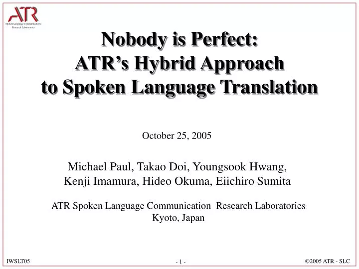 nobody is perfect atr s hybrid approach to spoken language translation