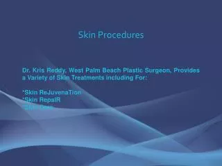 Skin Treatments and Skin Care - Dr. Kris Reddy FACS
