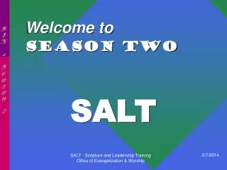 Welcome to SEASON TWO