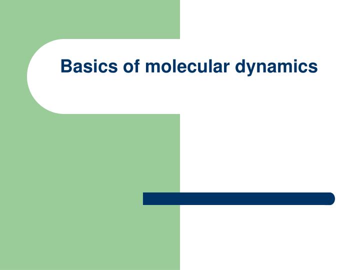 basics of molecular dynamics