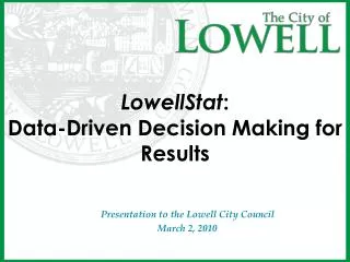LowellStat : Data-Driven Decision Making for Results