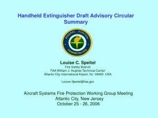 Louise C. Speitel Fire Safety Branch FAA William J. Hughes Technical Center Atlantic City International Airport, NJ 084