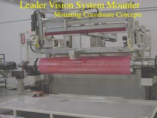 Leader Vision System Mounter