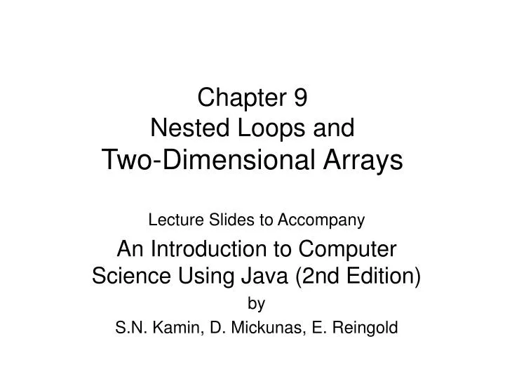 chapter 9 nested loops and two dimensional arrays