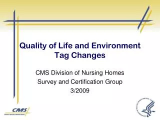 Quality of Life and Environment Tag Changes