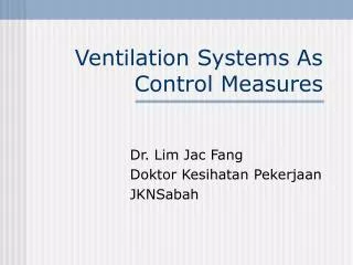 Ventilation Systems As Control Measures