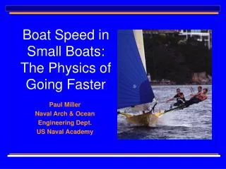 Boat Speed in Small Boats: The Physics of Going Faster