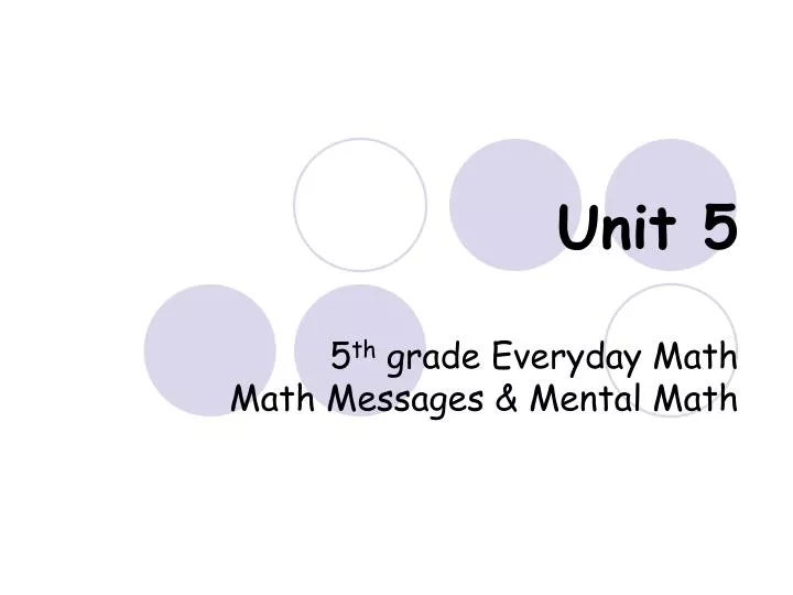 unit 5 5 th grade everyday math math messages mental math