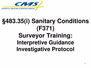 §483.35(i) Sanitary Conditions (F371) Surveyor Training: Interpretive Guidance Investigative Protocol