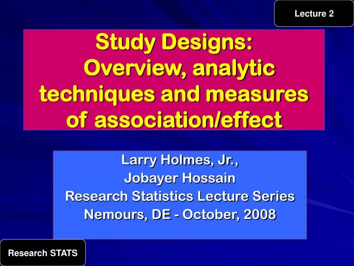 study designs overview analytic techniques and measures of association effect