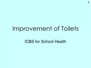 Improvement of Toilets