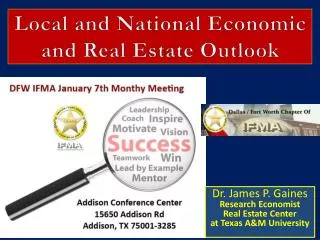 Local and National Economic and Real Estate Outlook