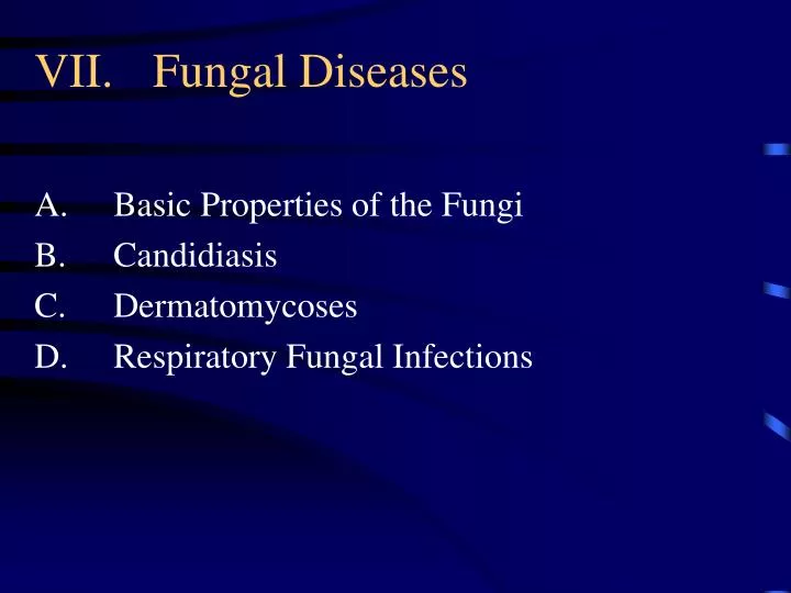 vii fungal diseases