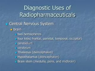 Diagnostic Uses of Radiopharmaceuticals