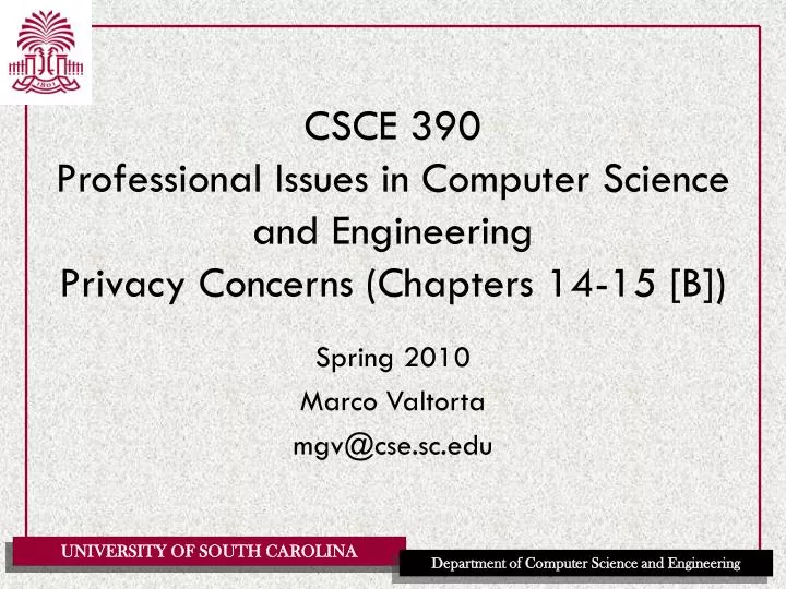 csce 390 professional issues in computer science and engineering privacy concerns chapters 14 15 b