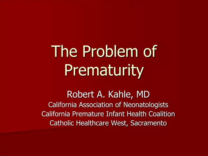 the problem of prematurity