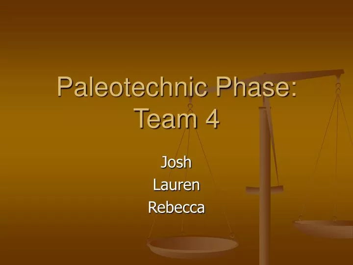 paleotechnic phase team 4