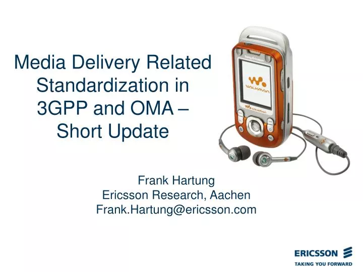 media delivery related standardization in 3gpp and oma short update
