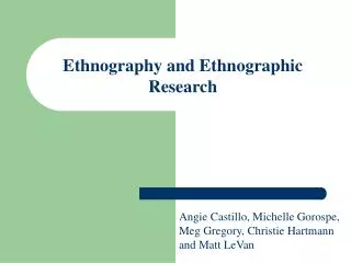 Ethnography and Ethnographic Research