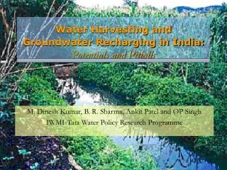 Water Harvesting and Groundwater Recharging in India: Potentials and Pitfalls