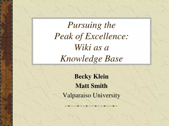 pursuing the peak of excellence wiki as a knowledge base