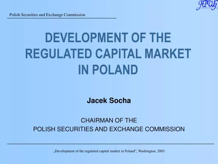 development of the regulated capital market in poland
