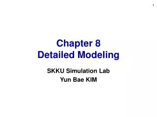Chapter 8 Detailed Modeling