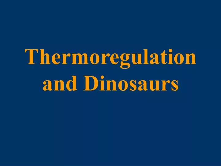 thermoregulation and dinosaurs