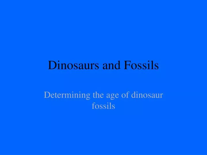dinosaurs and fossils