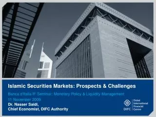 Islamic Securities Markets: Prospects &amp; Challenges