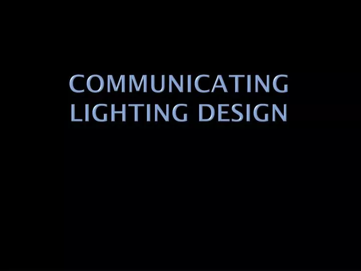 communicating lighting design