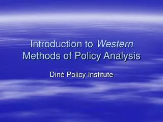 Introduction to Western Methods of Policy Analysis