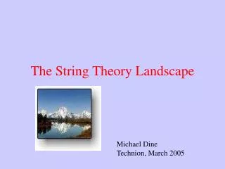 The String Theory Landscape