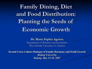 Family Dining, Diet and Food Distribution: Planting the Seeds of Economic Growth