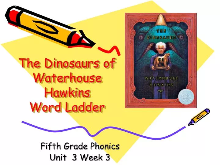 the dinosaurs of waterhouse hawkins word ladder