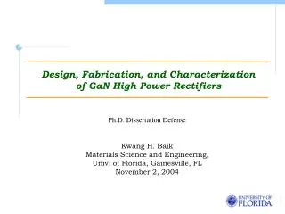 Design, Fabrication, and Characterization of GaN High Power Rectifiers