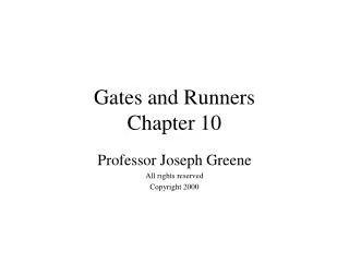 Gates and Runners Chapter 10