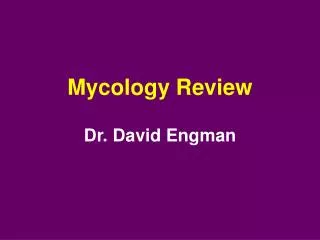 Mycology Review