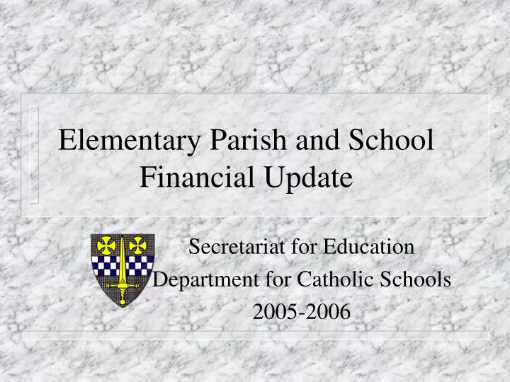 elementary parish and school financial update