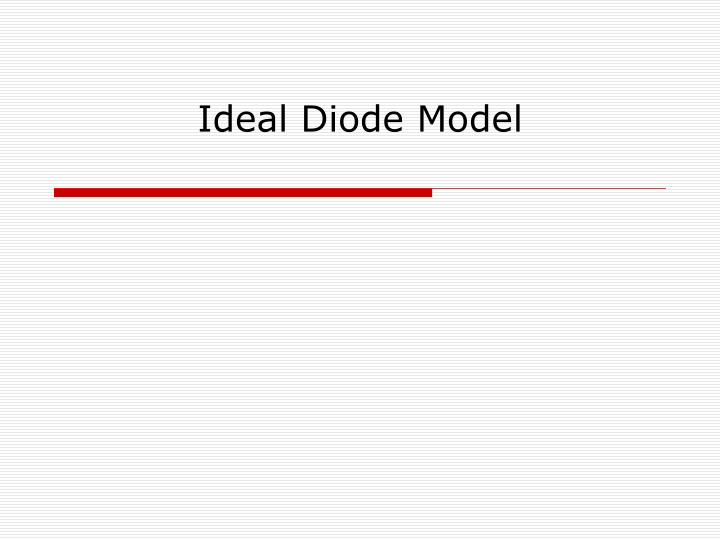 ideal diode model