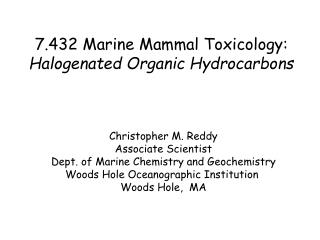 7.432 Marine Mammal Toxicology: Halogenated Organic Hydrocarbons
