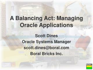 A Balancing Act: Managing Oracle Applications