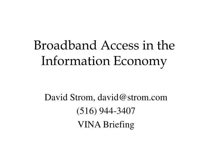broadband access in the information economy