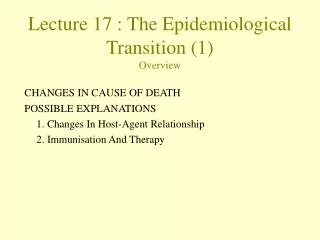 Lecture 17 : The Epidemiological Transition (1) Overview