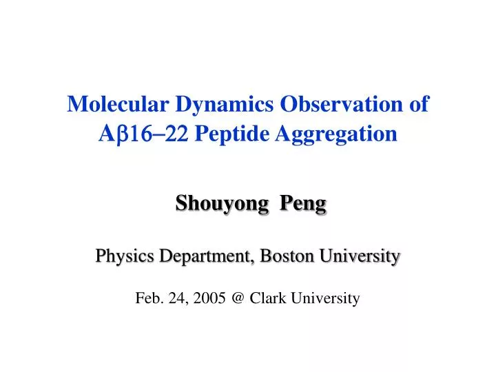 molecular dynamics observation of a b16 22 peptide aggregation