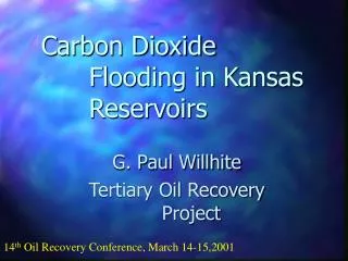 Carbon Dioxide Flooding in Kansas Reservoirs
