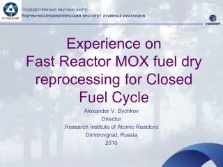 Experience on Fast Reactor MOX fuel dry reprocessing for Closed Fuel Cycle