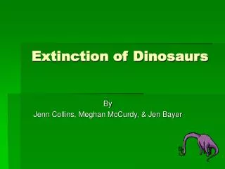 Extinction of Dinosaurs